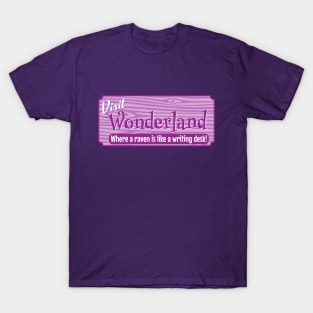 Visit Wonderland! T-Shirt